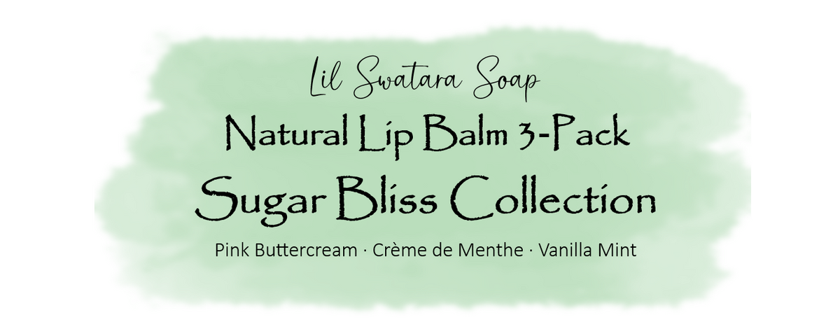 Sugar Bliss Collection natural lip balm set front label featuring Pink Buttercream, Crème de Menthe, and Vanilla Mint flavors.